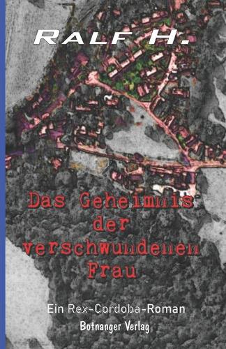 Das Geheimnis der verschwundenen Frau