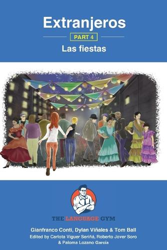 Extranjeros - Part 4 - Las fiestas