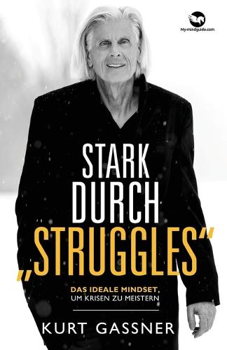 Stark durch "Struggles