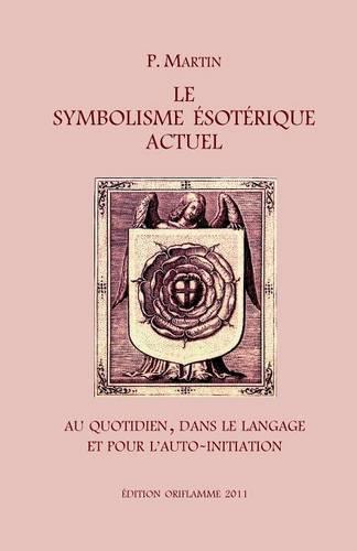 Le Symbolisme Esotérique Actuel