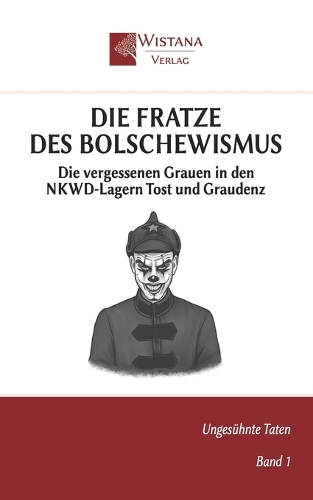 Die Fratze des Bolschewismus