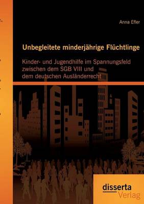 Unbegleitete minderjährige Flüchtlinge