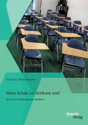 Wenn Schule zur Schikane wird