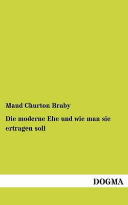 Die Moderne Ehe Und Wie Man Sie Ertragen Soll