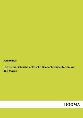 Die österreichische arktische Beobachtungs-Station auf Jan Mayen