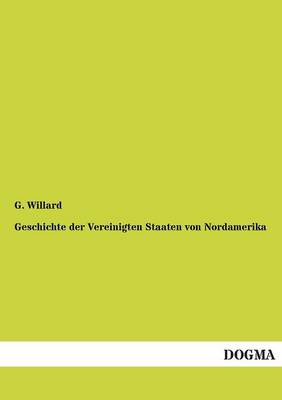 Geschichte der Vereinigten Staaten von Nordamerika