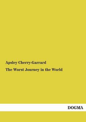 The Worst Journey in the World