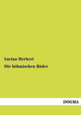 Die böhmischen Bäder