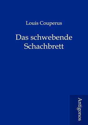 Das schwebende Schachbrett