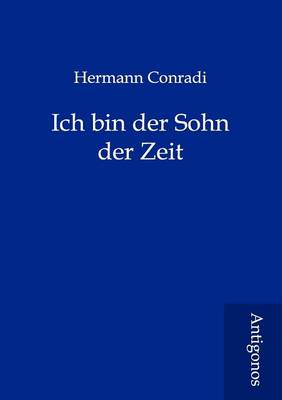 Ich bin der Sohn der Zeit