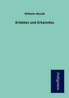 Erlebtes und Erkanntes