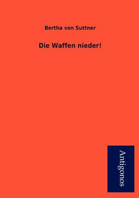 Die Waffen Nieder!