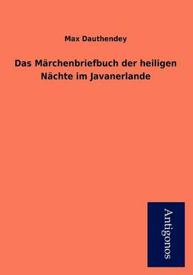 Das M Rchenbriefbuch Der Heiligen N Chte Im Javanerlande