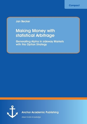 Making Money with statistical Arbitrage