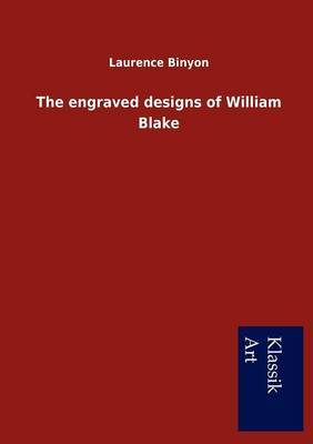The engraved designs of William Blake