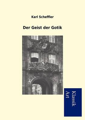 Der Geist Der Gotik
