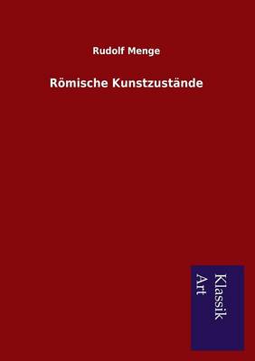 Römische Kunstzustände