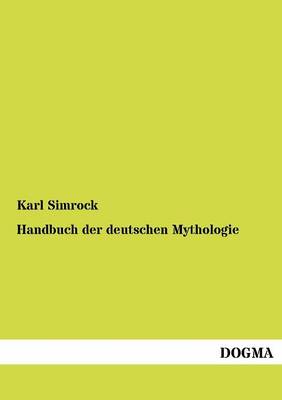Handbuch der deutschen Mythologie