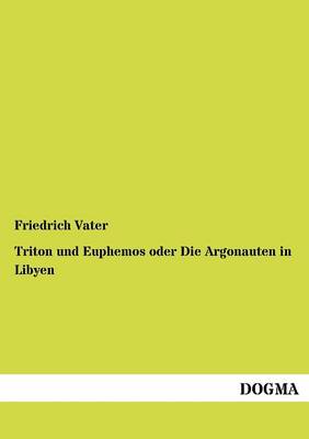 Triton und Euphemos oder Die Argonauten in Libyen