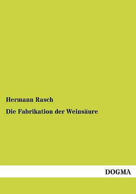 Die Fabrikation Der Weinsaure