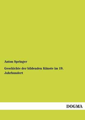 Geschichte Der Bildenden Kunste Im 19. Jahrhundert