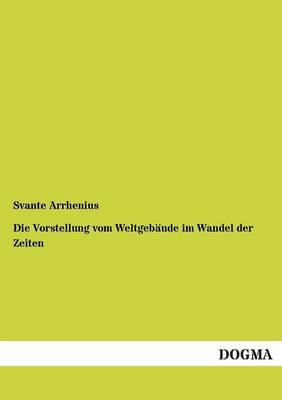 Die Vorstellung Vom Weltgebaude Im Wandel Der Zeiten