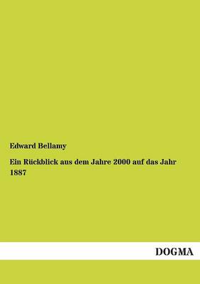 Ein Ruckblick Aus Dem Jahre 2000 Auf Das Jahr 1887