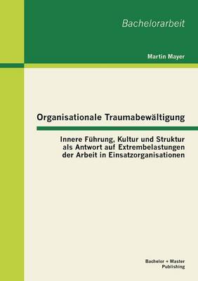 Organisationale Traumabewältigung