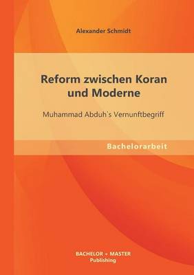 Reform zwischen Koran und Moderne