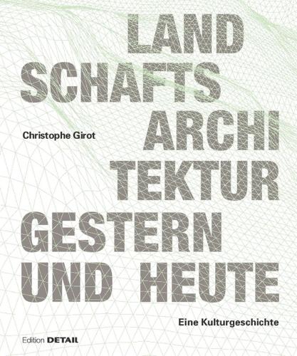 Landschaftsarchitektur Gestern Und Heute