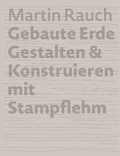 Martin Rauch Gebaute Erde