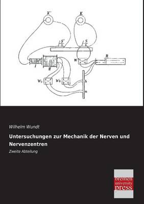 Untersuchungen Zur Mechanik Der Nerven Und Nervenzentren