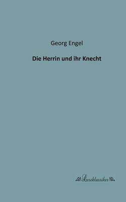 Die Herrin und ihr Knecht