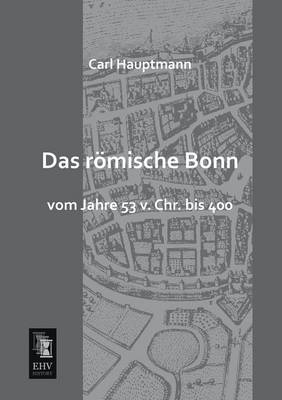 Das Romische Bonn