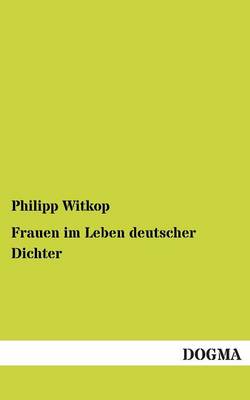 Frauen Im Leben Deutscher Dichter