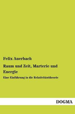Raum Und Zeit, Marterie Und Energie