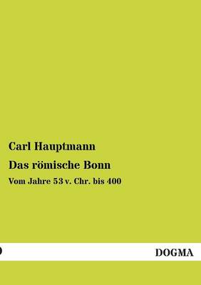 Das Romische Bonn
