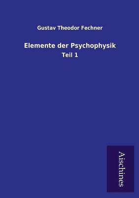 Elemente Der Psychophysik