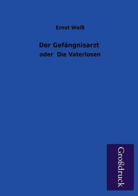 Der Gefangnisarzt