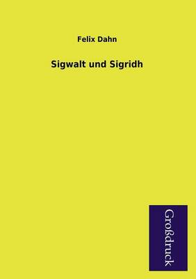 Sigwalt Und Sigridh