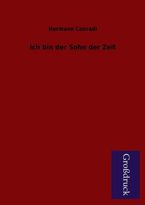 Ich Bin Der Sohn Der Zeit
