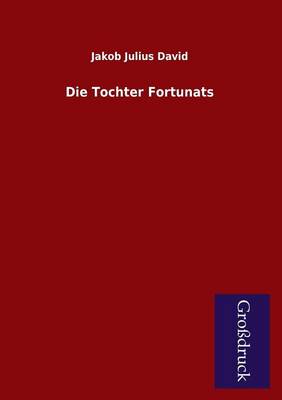 Die Tochter Fortunats