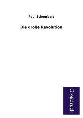 Die Grosse Revolution