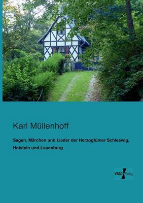 Sagen, Märchen und Lieder der Herzogtümer Schleswig, Holstein und Lauenburg
