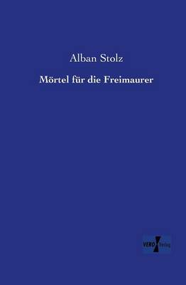 Mörtel für die Freimaurer