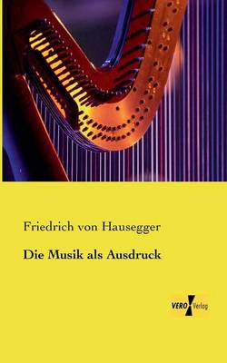 Die Musik als Ausdruck