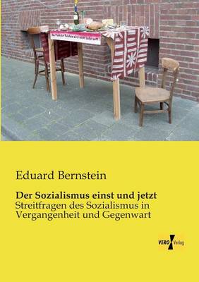 Der Sozialismus einst und jetzt
