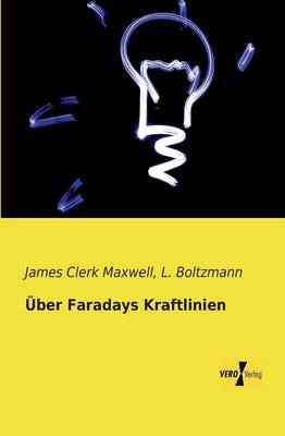 Über Faradays Kraftlinien