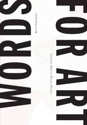 Words for Art – Criticism, History, Theory, Practice