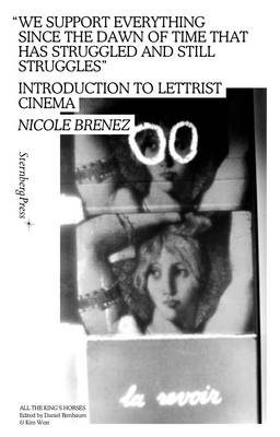 Nicole Brenez - We Support Everything Since the Dawn of Time That Has Struggled and Still Struggles